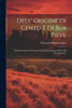 Dell' Origine Di Cento E Di Sua Pieve by Giovanni Francesco Erri (Paperback)