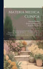 Materia Medica Clinica by Ernest A. Farrington (Hardcover)