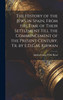 The History of the Jews in Spain, From the Time of Their Settlement Till the Commencement of the Present Century, Tr. by E.D.G.M. Kirwan by Adolfo Castro Y De Rossi (Hardcover)