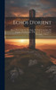 Echos D'orient : Revue Bimestrielle De Théologie, De Droit Canonique, De Liturgie, D'archéologie, D'histoire Et De Géographie Orientales, Volume 5... by Anonymous (Hardcover)