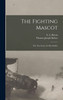 The Fighting Mascot : The True Story of a Boy Soldier by Thomas Joseph Kehoe (Hardcover)