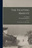 The Fighting Mascot : The True Story of a Boy Soldier by Thomas Joseph Kehoe (Paperback)