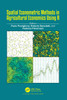 Spatial Econometric Methods in Agricultural Economics Using R by Paolo Postiglione (Paperback)