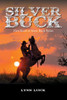 Silver Buck by Lynn Luick (Paperback)