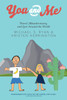 You and Me : Travel, Misadventures, and Love Around the World by Michael S. Ryan (Paperback)