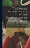 The Rhode Island Signers of the Declaration of Independence by Robert Perkins Brown (Hardcover)
