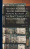 Historical Address Before the Fourth Annual Reunion of the Tracy Family at Gouldsboro, Maine by Nathaniel Brackett Tracy (Hardcover)