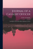 Journal of a Cavalry Officer : Including the Memorable Sikh Campaign of 1845-46 by W W. W. Humbly (Paperback)
