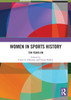 Women in Sports History : Ten Years On by Carol A. Osborne (Paperback)