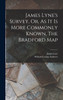 James Lyne's Survey, Or, As It Is More Commonly Known, The Bradford Map by Lyne James (Hardcover)