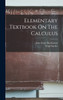 Elementary Textbook On The Calculus by Virgil Snyder (Hardcover)