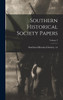 Southern Historical Society Papers; Volume 3 (Hardcover)