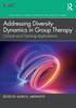 Addressing Diversity Dynamics in Group Therapy by Alexis D. Abernethy (Paperback)