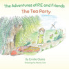 The Adventures of P.E and Friends by Nanny Sue (Paperback)