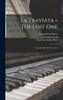 La Traviata = The Lost One by Giuseppe Verdi (Hardcover)