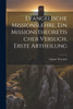 Evangelische Missionslehre, ein missionstheoretischer Versuch, Erste Abtheilung by Gustav Warneck (Paperback)