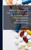 Gray's Prescriptionist. A Treatise On The Art Of Reading And Compounding Physicians' Prescriptions by Harry C. Gray (Hardcover)