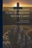 Two Thousand Years of Missions Before Carey by Lemuel Call Barnes (Paperback)