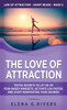 The Love of Attraction by Elena G. Rivers (Hardcover)
