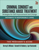 Criminal Conduct and Substance Abuse Treatment - The Provider's Guide