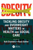 Tackling Obesity and Overweight Matters in Health and Social Care by Ruth Chambers (Paperback)