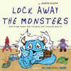 Lock Away The Monsters by Joseph Olsen (Paperback)
