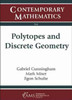 Polytopes and Discrete Geometry
