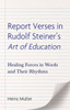 Report Verses in Rudolf Steiner's Art of Education