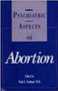 Psychiatric Aspects of Abortion