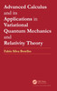 Advanced Calculus and its Applications in Variational Quantum Mechanics and Relativity Theory by Fabio Silva Botelho (Hardcover)