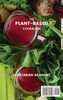 The Plant-Based Diet Cookbook : The Complete Plant-Based CookBook with Delicious Recipes and a Fast 3-Weeks Meal Plan Program to Burn Fat by Vegetarian Academy (Hardcover)