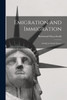 Emigration and Immigration : A Study in Social Science by Richmond Mayo-Smith (Paperback)