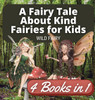A Fairy Tale About Kind Fairies for Kids by Wild Fairy (Hardcover)