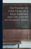 The Theory of Functions of a Real Variable and the Theory of Fourier's Series by E W. Hobson (Hardcover)