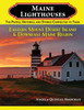 Maine Lighthouses : The People, Histories, and Stories Connected to Them - Eastern Mount Desert Island & Downeast Maine Region: The People, Histories, and Stories Connected to Them - Southern Maine Region by Angela Quintal-Snowman (Paperback)