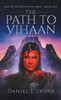 The Path To Vihaan by Daniel J Lyons (Paperback)