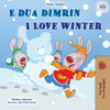 I Love Winter (Albanian English Bilingual Book for Kids) by Shelley Admont (Paperback)