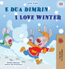 I Love Winter (Albanian English Bilingual Book for Kids) by Shelley Admont (Hardcover)