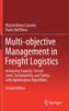 Multi-objective Management in Freight Logistics by Massimiliano Caramia (Hardcover)