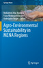 Agro-Environmental Sustainability in MENA Regions by Mohamed Abu-hashim (Hardcover)