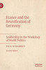 France and the Reunification of Germany by Tilo Schabert (Hardcover)