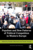 Populism and New Patterns of Political Competition in Western Europe by Daniele Albertazzi (Paperback)