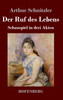 Der Ruf des Lebens by Arthur Schnitzler (Hardcover)