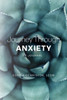 Journey Through Anxiety by LCSW Sophia Denniston (Paperback)