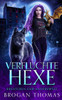 Verfluchte Hexe - Kreaturen der Anderswelt by Brogan Thomas (Paperback)