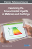 Examining the Environmental Impacts of Materials and Buildings by Blaine Erickson Brownell (Hardcover)