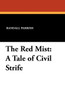 The Red Mist by Randall Parrish (Paperback)