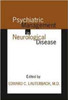 Psychiatric Management in Neurological Disease