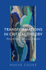 Transformations in Critical Theory by Maeve Cooke (Paperback)