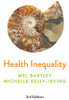 Health Inequality : An Introduction to Concepts, Theories and Methods by Mel Bartley (Hardcover)